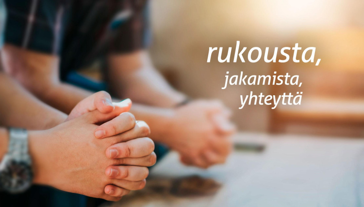 Toivonhyppy - päiväretki Medialähetyspäiville Rukoilevat kädet, teksti rukousta, jakamista, yhteyttä