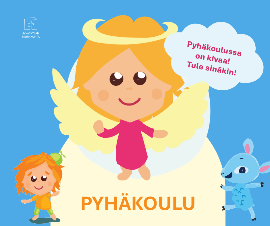 Enkeli sanoo: Pyhäkoulussa on kivaa! Tule sinäkin!