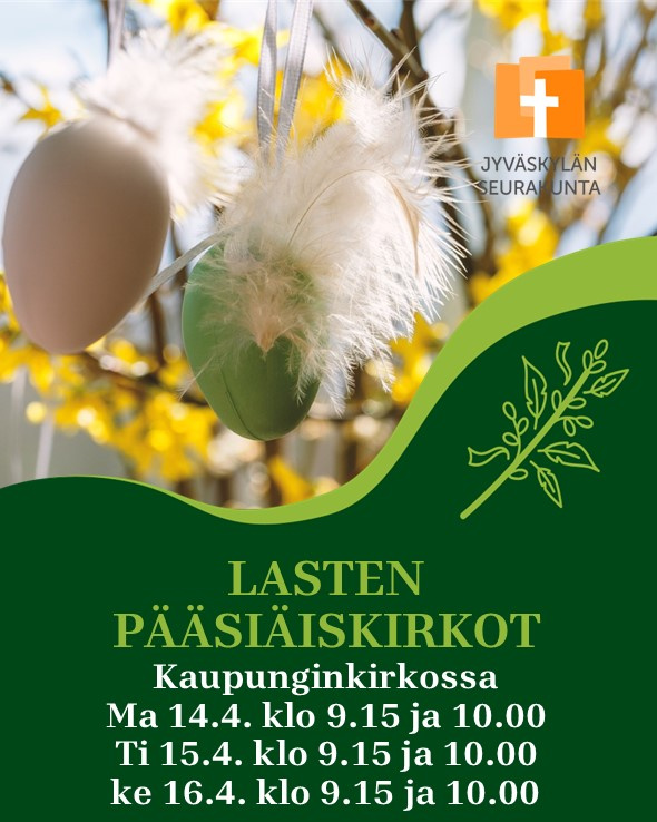 Lasten pääsiäiskirkot klo 9.15 ja 10 pääsäismuna