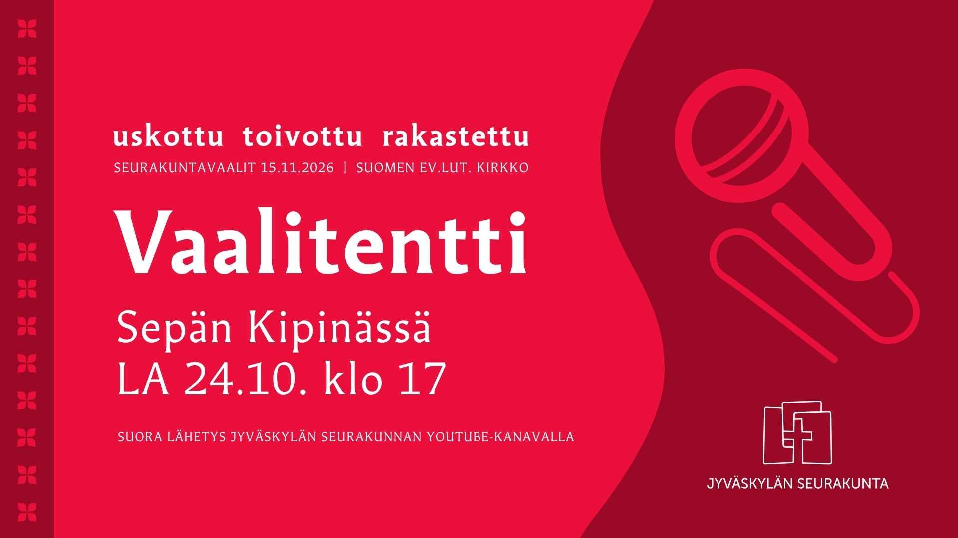 Seurakuntavaalien vaalitentin kuvituskuva, teemana Uskottu, toivottu, rakastettu 