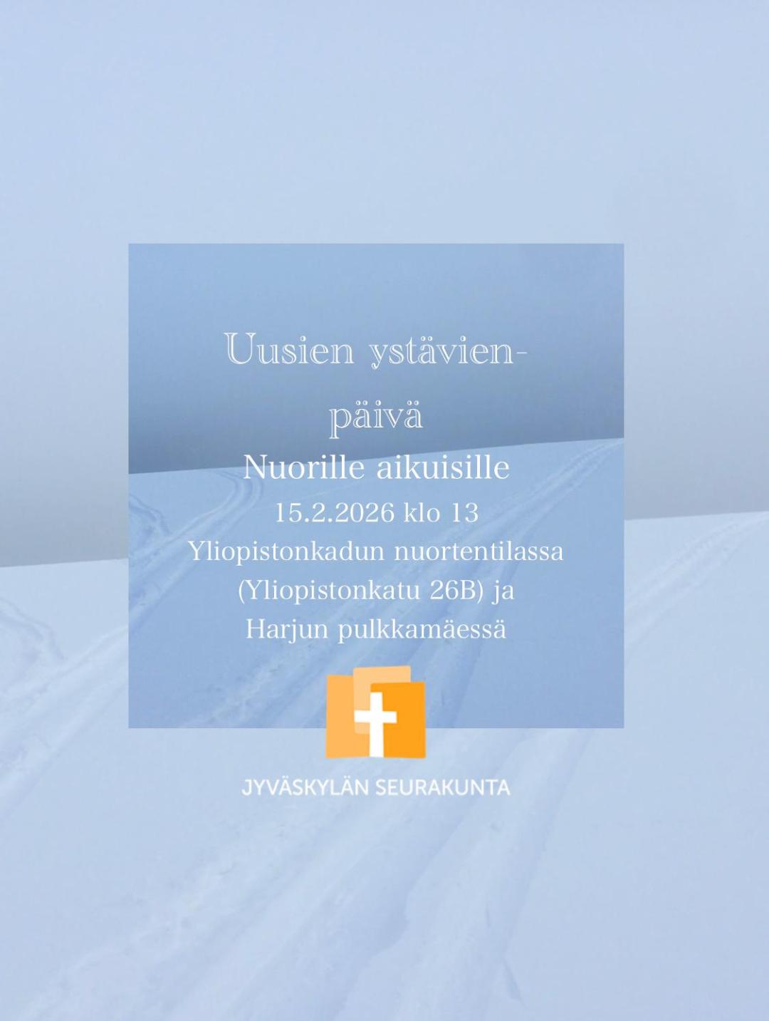 Juliste, jossa lukee: uusien ystävien päivä nuorille aikuisille sinisellä pohjalla, sekä seurakunnan logo